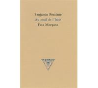 Au seuil de l’Inde - Benjamin Fondane - Fata Morgana - broché - Livre