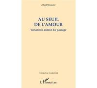 Au seuil de l'amour Jihad Maalouf (Auteur)