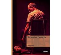 Au seuil de l'asphyxie