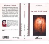 Au seuil de l'éternité - Didier Merilhou - L'harmattan - broché - Théâtre