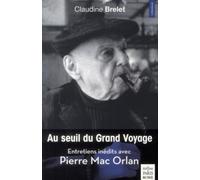 Au seuil du grand voyage Claudine Brelet (Auteur)