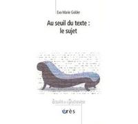 Au seuil du texte, le sujet Eva-Marie Golder (Auteur)
