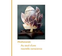 Au seuil d'une nouvelle conscience