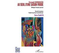 Au seuil d'une saison froide Forough Farrokhzad (Auteur)