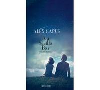 Au Sevilla Bar Alex Capus (Auteur), Emanuel Güntzburger (Traduction)