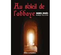 Au soleil de l'abbaye