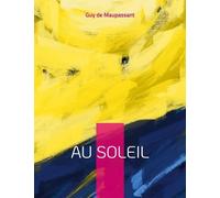 Au Soleil - Suivi De Sur L'eau, Et La Vie Errante