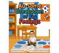 Au-some Breakdown of Big Feelings