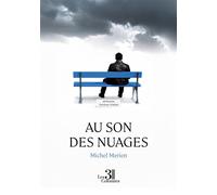 Au son des nuages - Michel Merien - Trois Colonnes - broché - Roman
