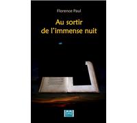 Au sortir de l'immense nuit - Florence Paul - Eme Et Intercommunications - broché - Roman