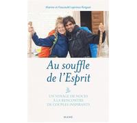 Au souffle de l'Esprit - Un voyage de noces à la rencontre de couples missionnaires inspirants - Foucauld Leprince-Ringuet - Mame - broché - Témoignage