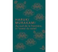 Haruki Murakami – Au sud de la frontière, à l'ouest du soleil – Roman – Broché