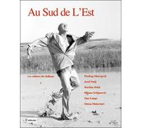 Au sud de l'Est Volume 1 : Les cultures des Balkans - Collectif - Non Lieu - broché - Revue