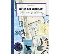 Au sud des Amériques-deux siècles après Darwin