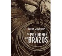 Au sud du Brazos - Larry McMurtry (Buch auf Polnisch)