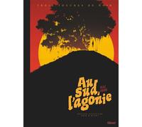 Au Sud, l'Agonie - Edition Noir et Blanc - Philippe Pelaez - Glénat - cartonné - Bande dessinée