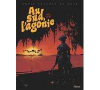 Au Sud, l'Agonie