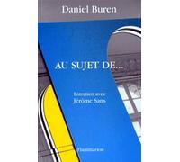 Daniel Buren – Au sujet de... – Entretien avec Jérôme Sans – Broché