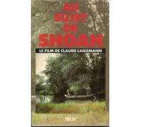 Au Sujet De "Shoah - Le Film De Claude Lanzmann