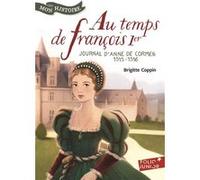 Au temps de François 1er Brigitte Coppin (Auteur)