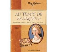 Au temps de François 1er Brigitte Coppin (Auteur)