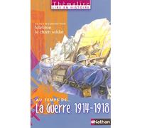 Au temps de la Guerre 1914-1918