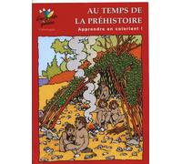 Au temps de la Préhistoire - coloriage Apprendre en coloriant - Collectif - Artcom' - broché - Livre