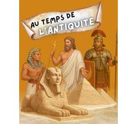 Au temps de L'ANTIQUITE