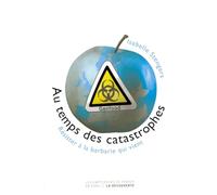 AU TEMPS DES CATASTROPHES