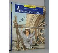 Au temps des cathédrales