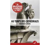 Au temps des cathédrales