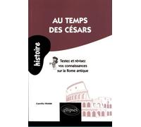 Au Temps Des Césars - Testez Et Révisez Vos Connaissances Sur La Rome Antique