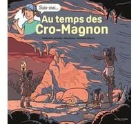 Au temps des Cro-Magnon: Suis-moi...