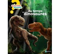 Au temps des dinosaures - Rod Theodorou - Nathan - cartonné - Document jeunesse dès 6 ans