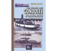 Au Temps Des Gondoles Bordelaises Sur La Garonne Rapeau, Michel (Auteur)