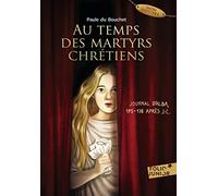 AU TEMPS DES MARTYRS CHRETIENS