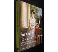 Au temps des merveilleuses : la societe parisienne sous le directoire et le cons