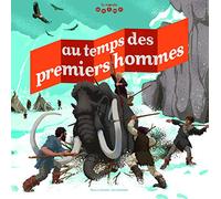 AU TEMPS DES PREMIERS HOMMES