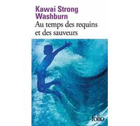 Au Temps Des Requins Et Des Sauveurs