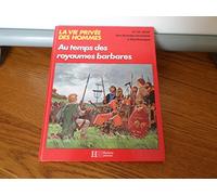 Au temps des royaumes barbares / des grandes invasions a charlemagne, ive-ixe siecle