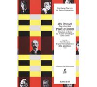 Au Temps Des Utopies Radieuses - Création Et Folie En Russie Soviétique (1921-1929) Suivi De L'activité Créatrice Des Aliénés, 1926