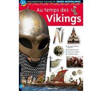Au Temps des Vikings : Documentation scolaire en images autocollantes - Dès 7 ans