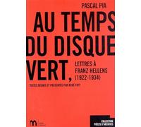 Au temps du Disque Vert - Lettres à Franz Hellens 1922-1934