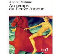 Au temps du fleuve amour