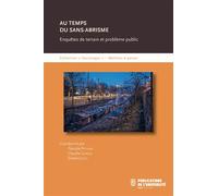 Au temps du sans abrisme: ENQUETE DE TERRAIN ET PROBLEME PUBLIC