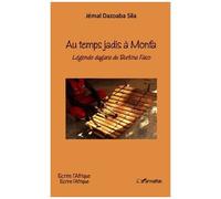 Jémal Dazoaba Sila – Au temps jadis à Monfa – Légende dagara du Burkina Faso – Broché