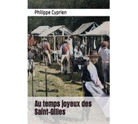 Au temps joyeux des Saint-Gilles