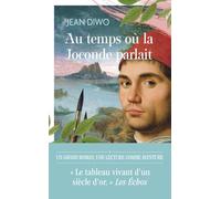 Au temps où la Joconde parlait