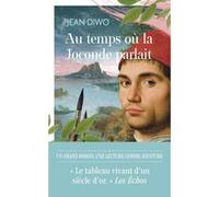 Au temps où la Joconde parlait Jean Diwo (Auteur)