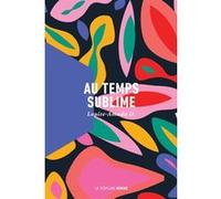 Au temps sublime Louise-Amada D. (Auteur)